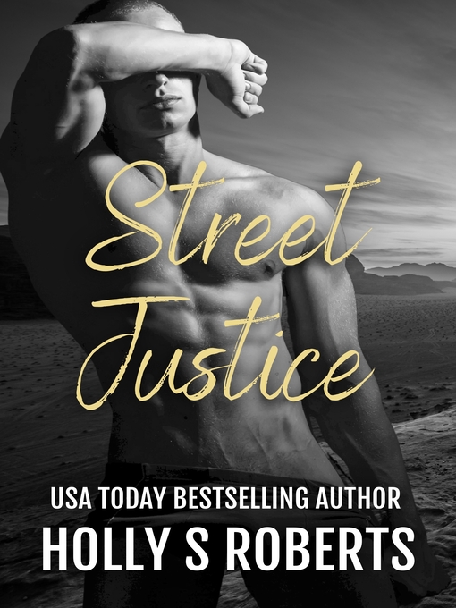Title details for Street Justice by Holly S. Roberts - Available